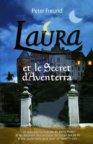 Laura et le secret d'Aventerra. Vol. 1