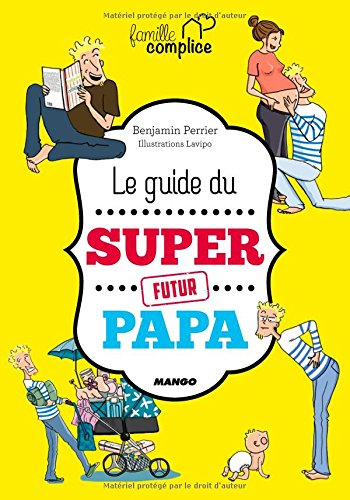 Le guide du super futur papa