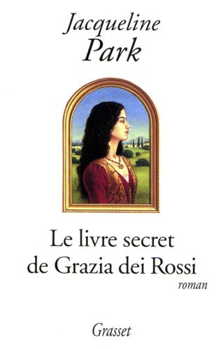 Le livre secret de Grazia dei Rossi
