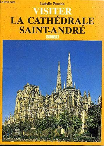 Visiter la cathédrale Saint-André