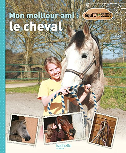 Mon meilleur ami : le cheval