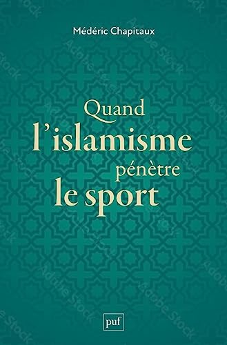 Quand l'islamisme pénètre le sport