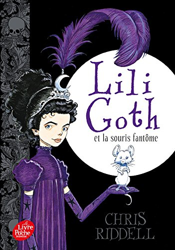 Lili Goth. Vol. 1. Lili Goth et la souris fantôme