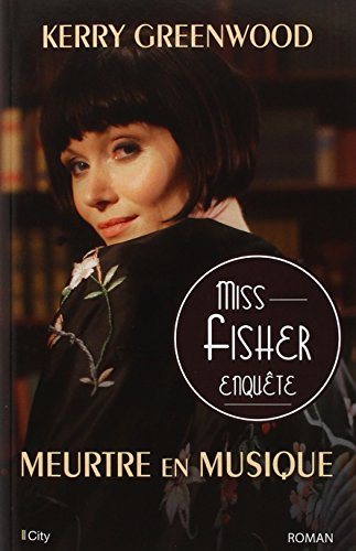 Miss Fisher enquête. Meurtre en musique