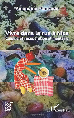 Vivre dans la rue à Nice : cuisine et récupération alimentaire