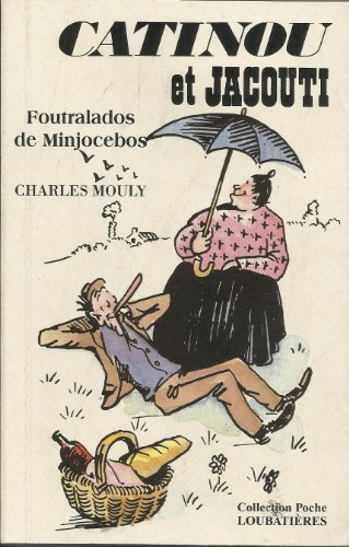 Catinou et Jacouti : foutra lados de minjocebos