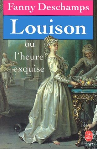 Louison ou l'Heure exquise