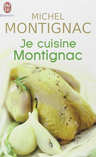 Je cuisine Montignac : 140 recettes savoureuses et équilibrées