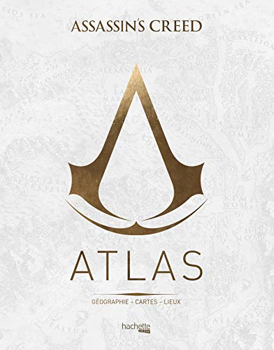 Atlas Assassin's creed : géographie, cartes, lieux