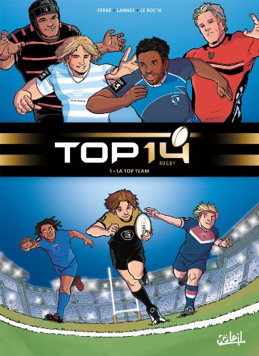 Top 14 rugby. Vol. 1. La Top Team