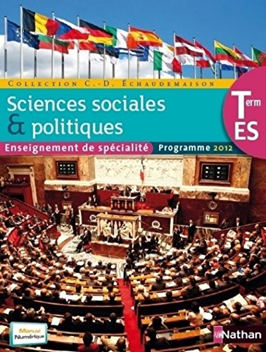Sciences sociales & politiques terminale ES : enseignement de spécialité : programme 2012
