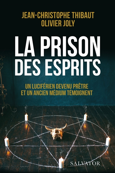 La prison des esprits : un luciférien devenu prêtre et un ancien médium témoignent