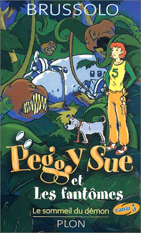 Peggy Sue et les fantômes. Vol. 2. Le sommeil du démon