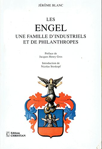 Les Engel : une famille d'industriels et de philanthropes