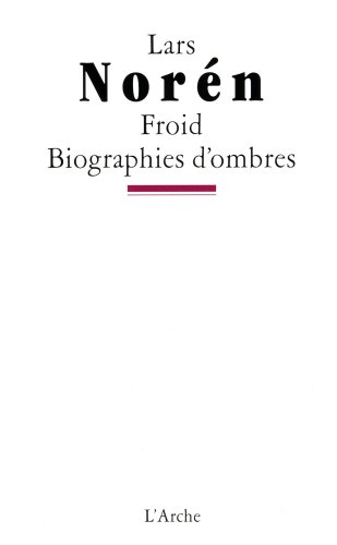 Froid. Biographies d'ombres