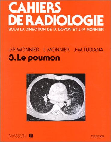 Cahiers de radiologie. Vol. 03. Le Poumon