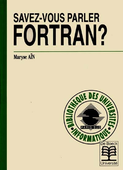 Savez-vous parler Fortran ?
