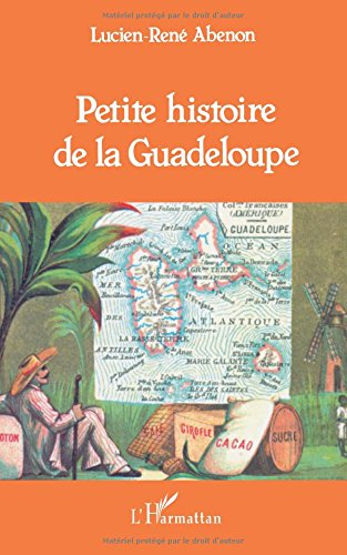 Petite histoire de la Guadeloupe