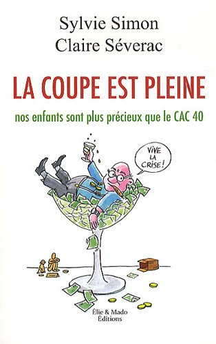 la coupe est pleine : nos enfants sont plus précieux que le cac 40