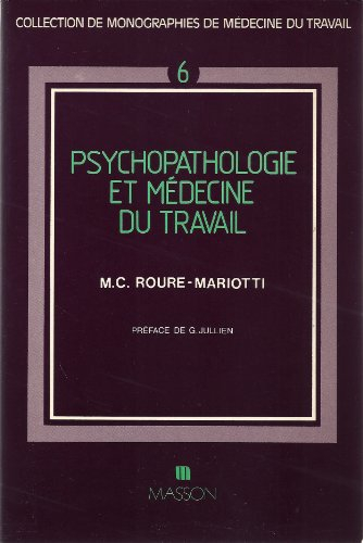 Psychopathologie et médecine du travail