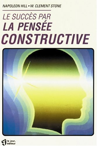 Le succès par la pensée constructive