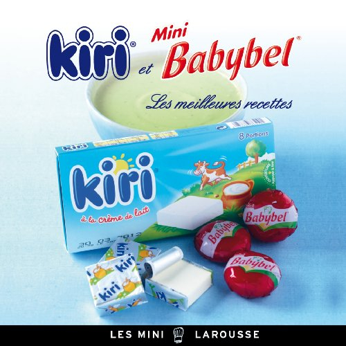 Kiri et Mini Babybel : les meilleures recettes