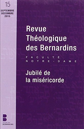 Revue théologique des Bernardins, n° 15. Jubilé de la miséricorde