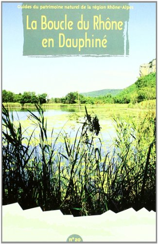 La boucle du Rhône en Dauphiné