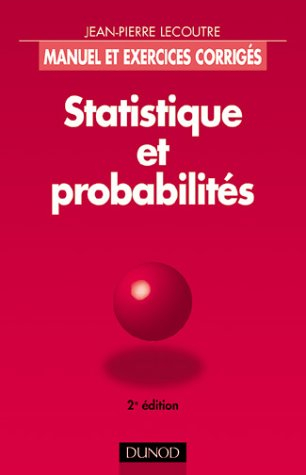 Statistique et probabilités : manuel et exercices corrigés