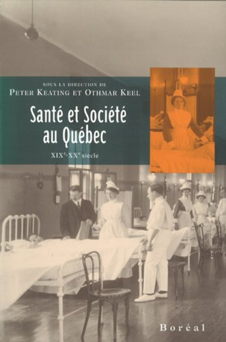 Santé et société au Québec : XIXe-XXe siècle