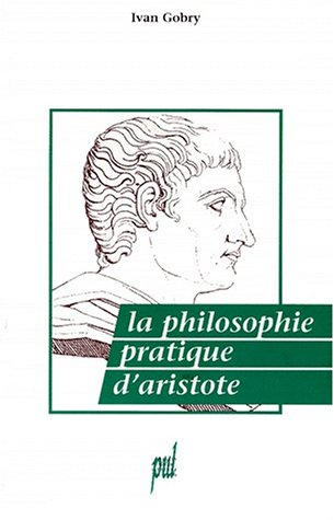 La philosophie pratique d'Aristote