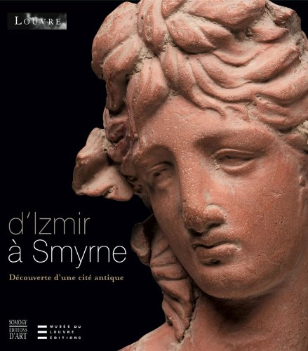 D'Izmir à Smyrne : découverte d'une cité antique