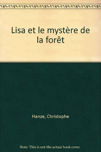 Lisa et le mystère de la forêt