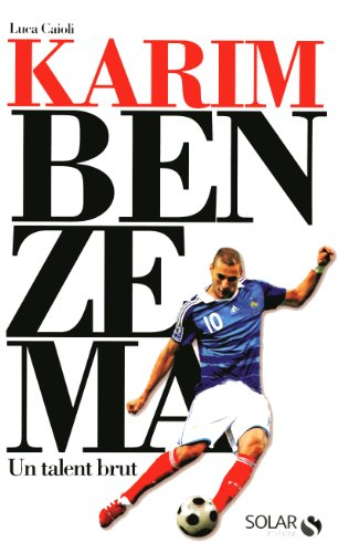 Karim Benzema : un talent brut
