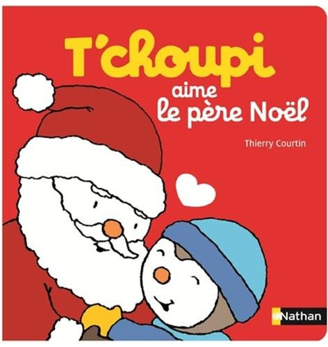 T'choupi aime le père Noël