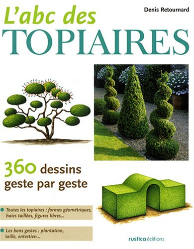 L'abc des topiaires : 360 dessins geste par geste