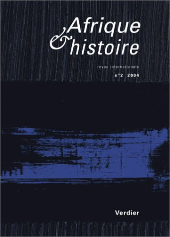 Afrique & histoire, n° 2 (2004)