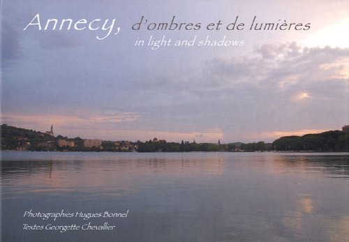 Annecy, d'ombres et de lumières