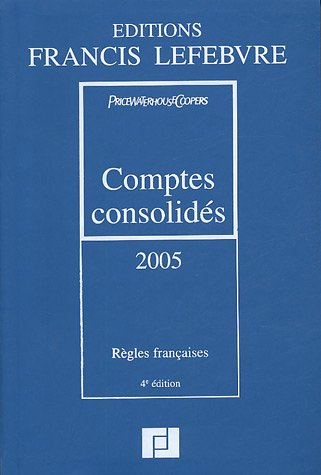 comptes consolidés 2005 : règles françaises