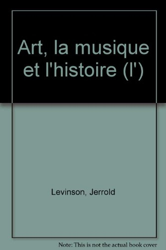 L'art, la musique et l'histoire