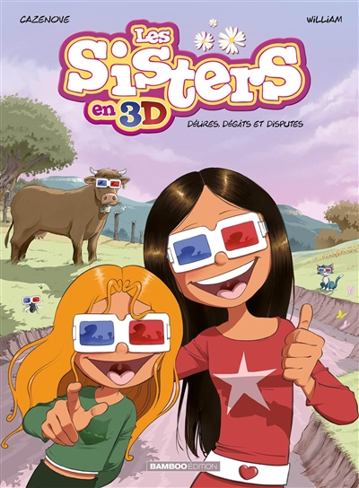 Les sisters en 3D. Délires, dégâts et disputes