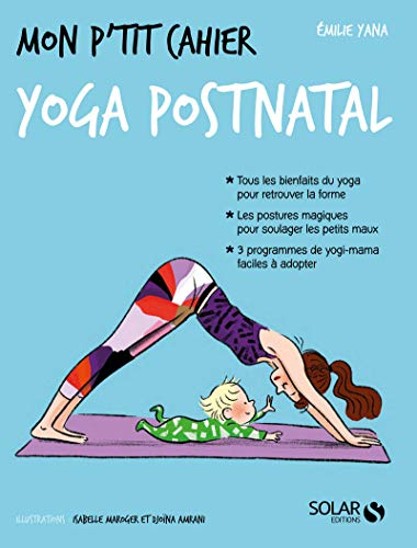 Mon p'tit cahier yoga postnatal