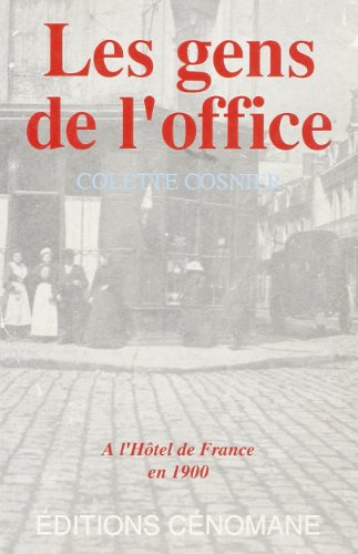 Les Gens de l'office : à l'hôtel de France en 1900