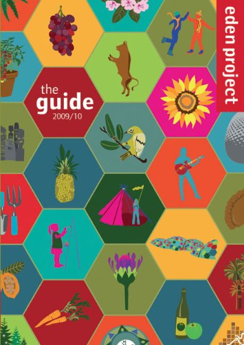 eden project: the guide
