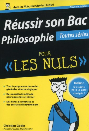 Réussir son bac philosophie : toutes séries : pour les nuls