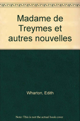 Madame de Treymes : et autres nouvelles