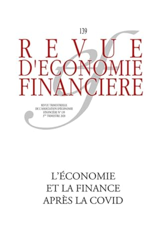 Revue d'économie financière, n° 139-140. L'économie, la finance et l'assurance après la Covid : numé