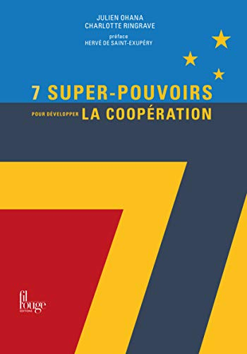 7 super-pouvoirs pour développer la coopération
