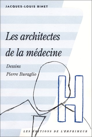 Les architectes de la médecine
