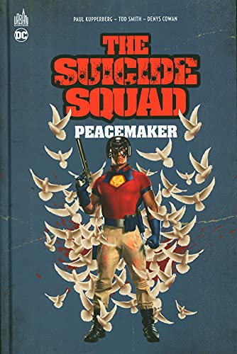 The Suicide squad : Peacemaker